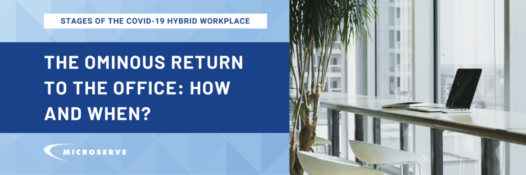 The Ominous Return to the Office: How and When?