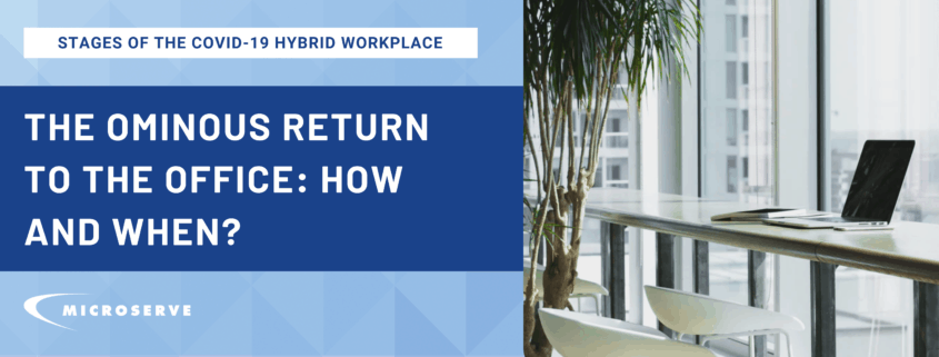 The Ominous Return to the Office: How and When?