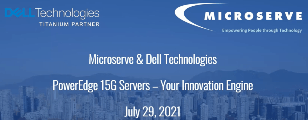 Microserve & Dell Technologies PowerEdge Webinar